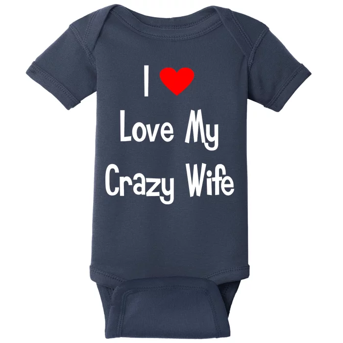 I Heart My Crazy Wife Baby Bodysuit