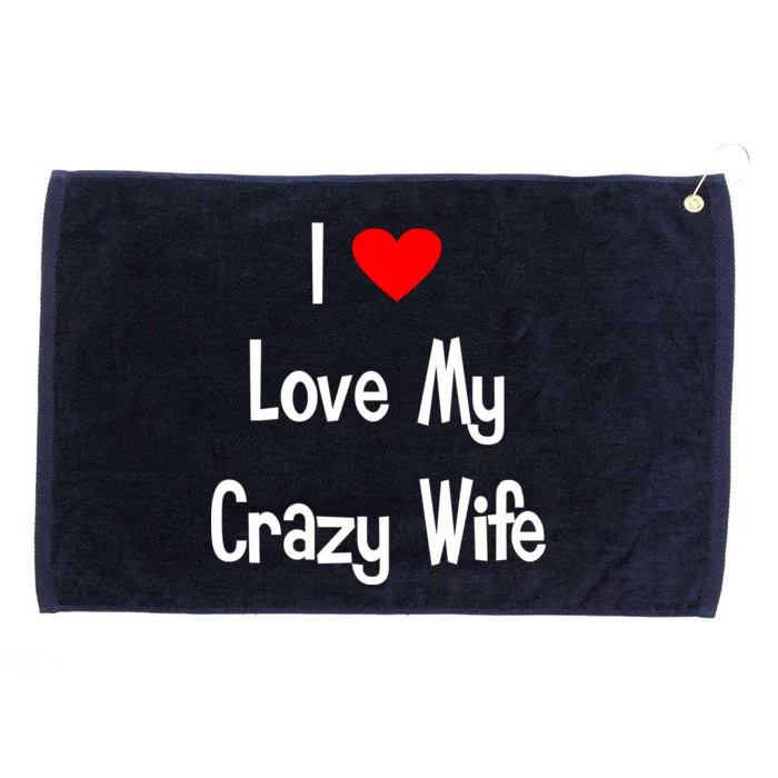 I Heart My Crazy Wife Grommeted Golf Towel