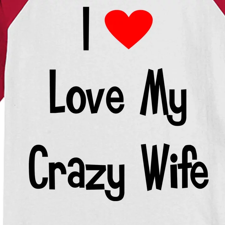 I Heart My Crazy Wife Kids Colorblock Raglan Jersey