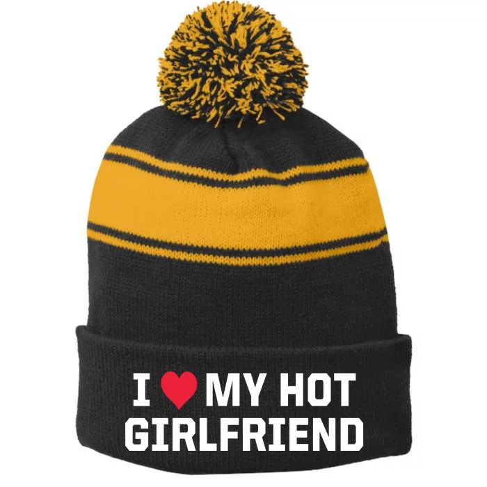 I Heart My Hot Girlfriend Fenny Couples Stripe Pom Pom Beanie