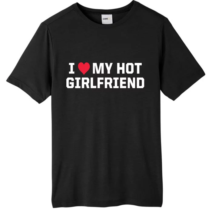 I Heart My Hot Girlfriend Fenny Couples ChromaSoft Performance T-Shirt