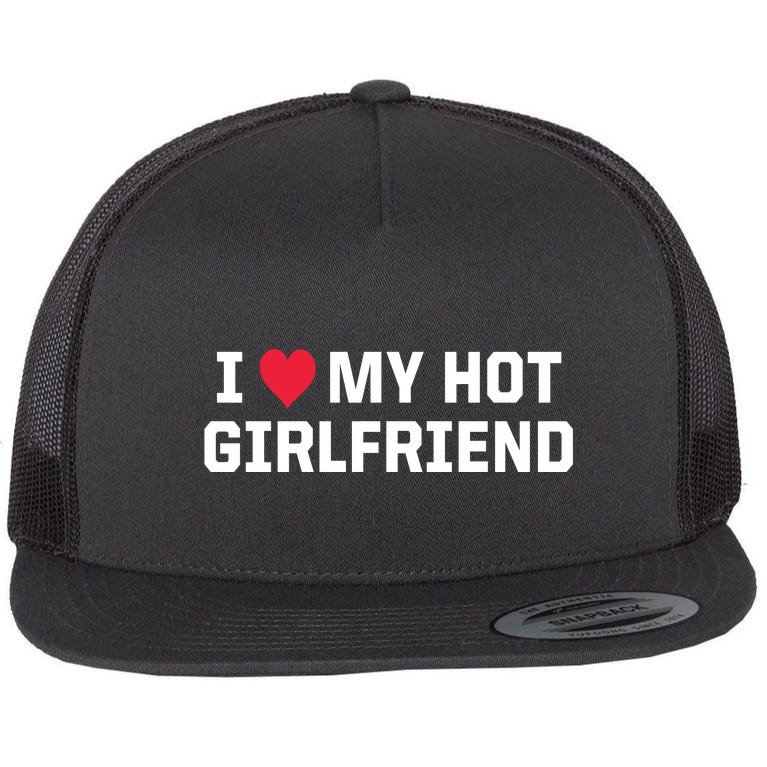 I Heart My Hot Girlfriend Fenny Couples Flat Bill Trucker Hat