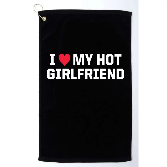 I Heart My Hot Girlfriend Fenny Couples Platinum Collection Golf Towel