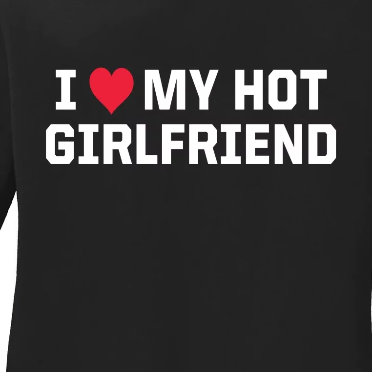 I Heart My Hot Girlfriend Fenny Couples Ladies Long Sleeve Shirt