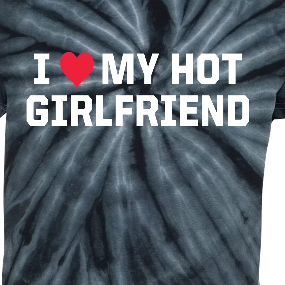 I Heart My Hot Girlfriend Fenny Couples Kids Tie-Dye T-Shirt