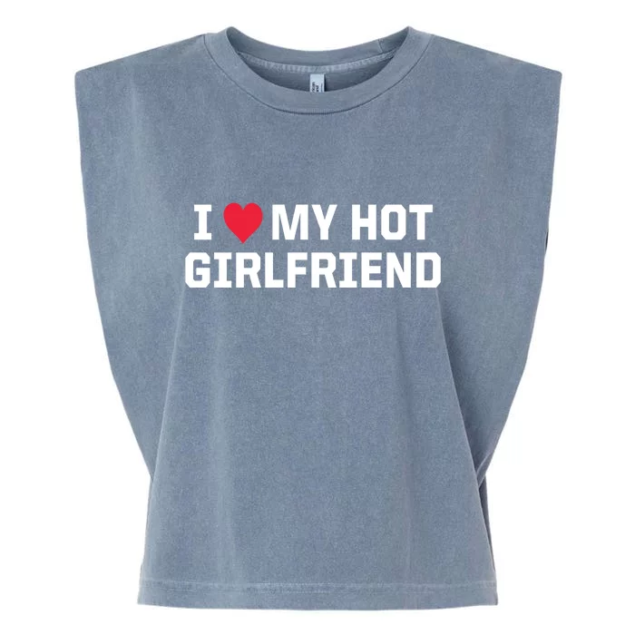 I Heart My Hot Girlfriend Fenny Couples Garment-Dyed Women's Muscle Tee