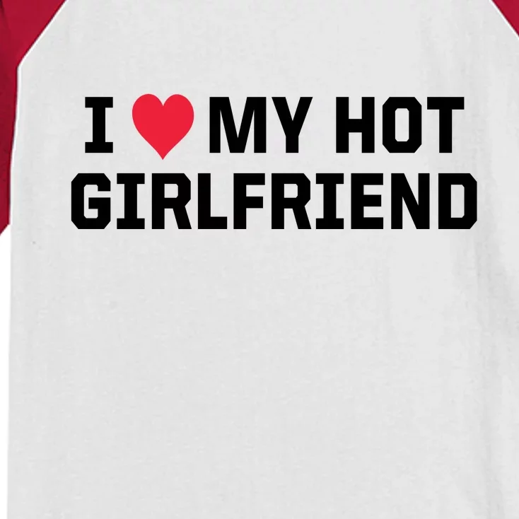 I Heart My Hot Girlfriend Fenny Couples Kids Colorblock Raglan Jersey