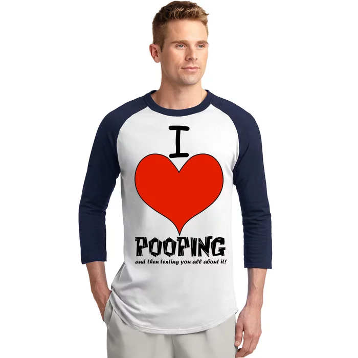 I Heart Pooping and Texting Baseball Sleeve Shirt