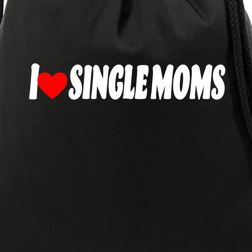 I Heart Single Moms Drawstring Bag