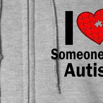 I Heart Someone With Autism Full Zip Hoodie