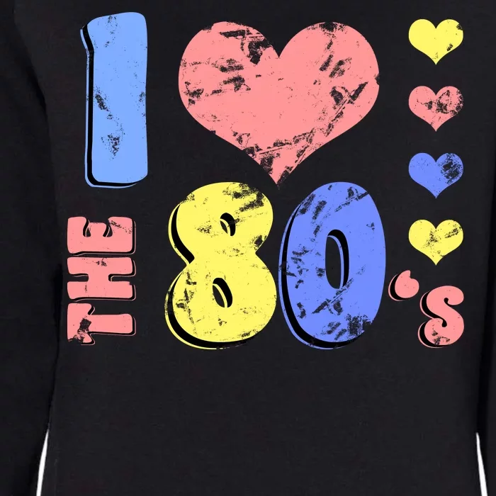 I Heart The 80's Womens California Wash Sweatshirt