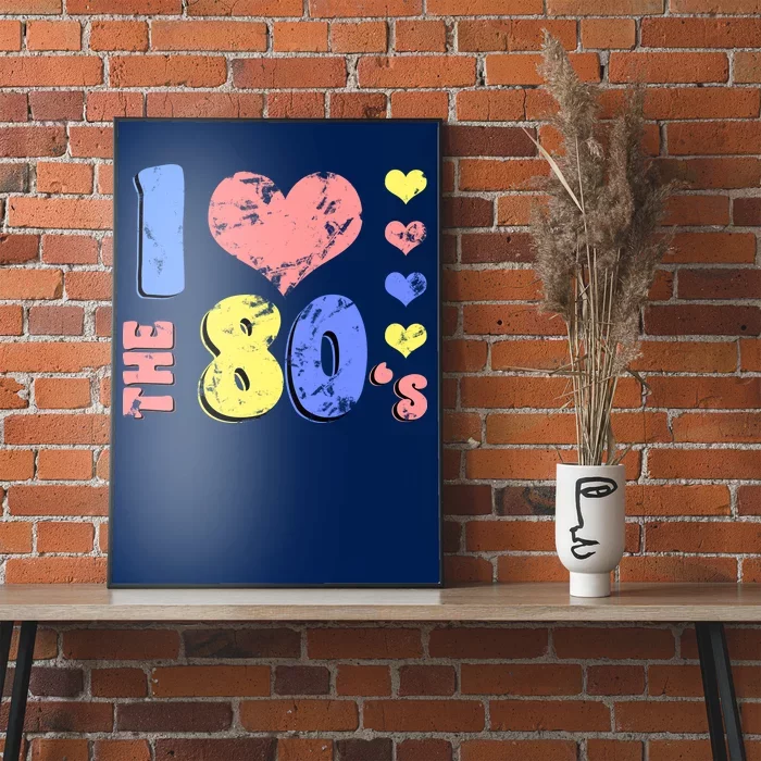 I Heart The 80's Poster