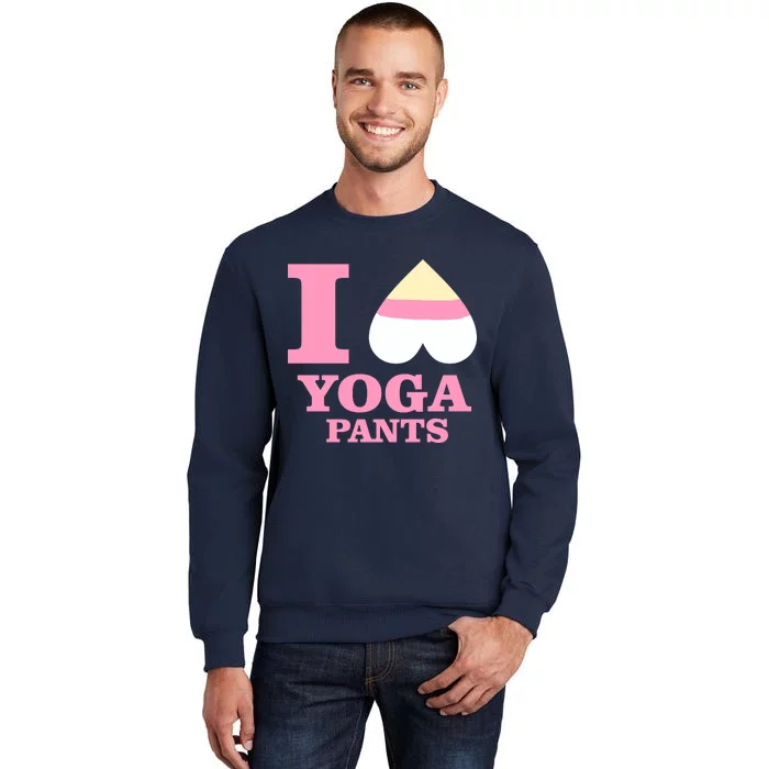 I Heart Yoga Pants Tall Sweatshirt