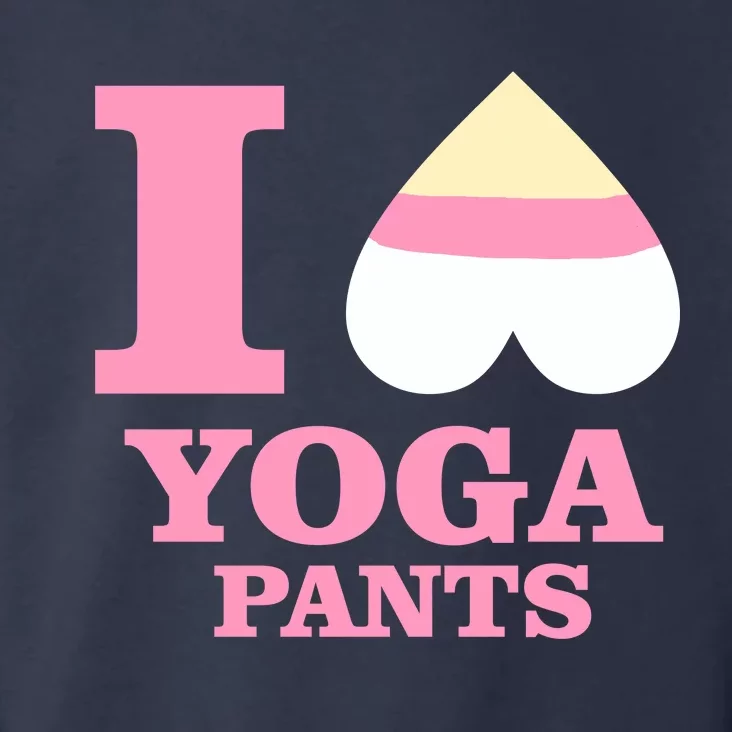 I Heart Yoga Pants Toddler Hoodie