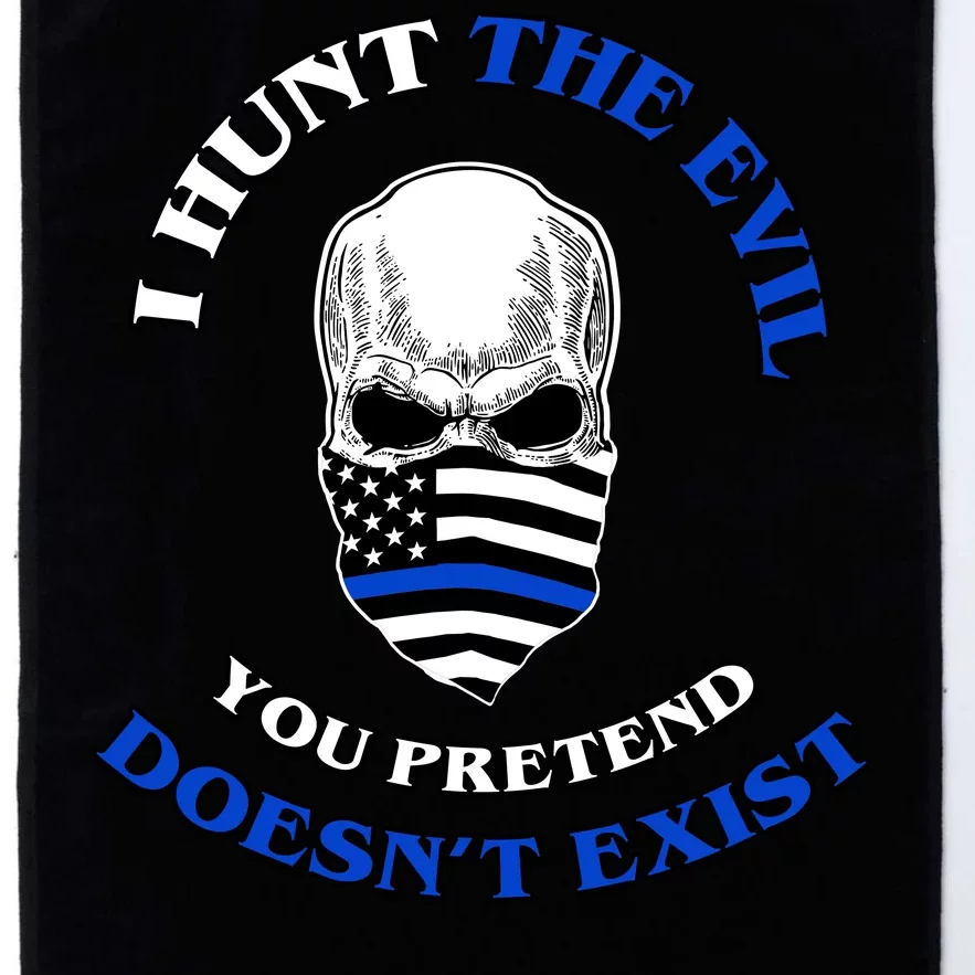 I Hunt The Evil You Pretend Doesn't Exist Platinum Collection Golf Towel