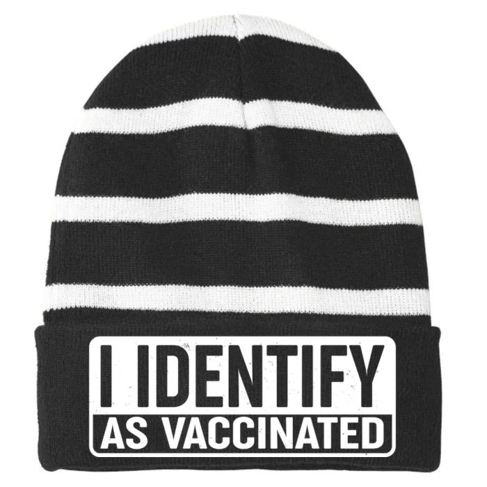 I Identify As Vaccinated Striped Beanie with Solid Band