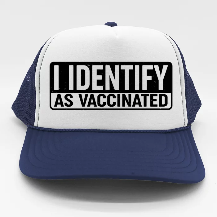 I Identify As Vaccinated Trucker Hat