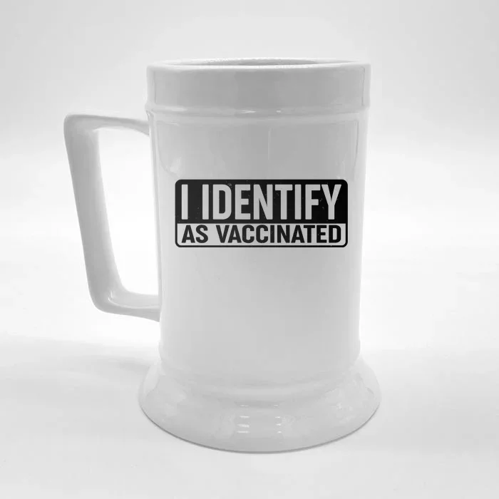 I Identify As Vaccinated Front & Back Beer Stein