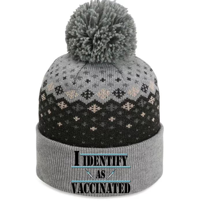 I Identify As Vaccinated Pro Vaccine The Baniff Cuffed Pom Beanie