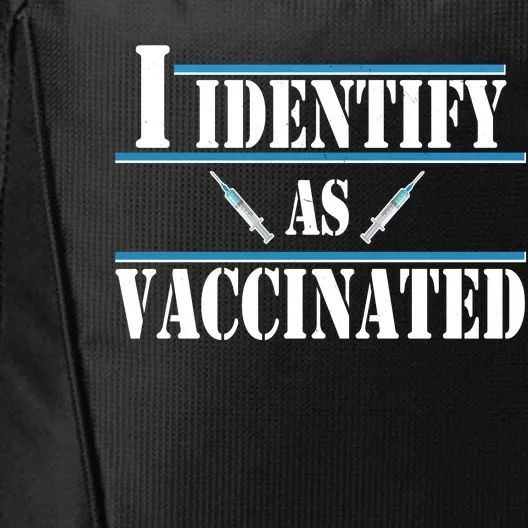 I Identify As Vaccinated Pro Vaccine City Backpack