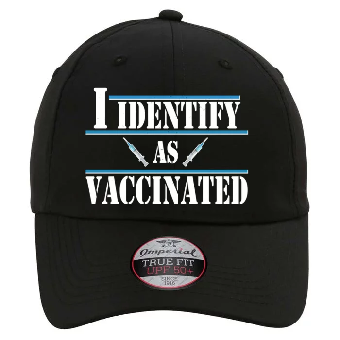 I Identify As Vaccinated Pro Vaccine The Original Performance Cap