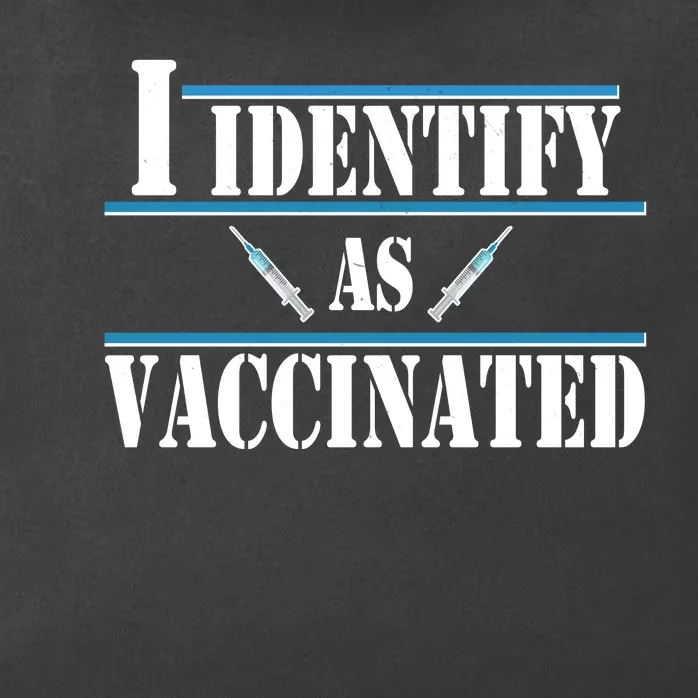 I Identify As Vaccinated Pro Vaccine Zip Tote Bag