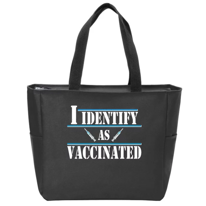 I Identify As Vaccinated Pro Vaccine Zip Tote Bag