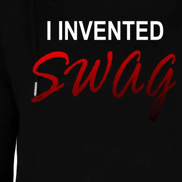 I Invented Swag Womens Funnel Neck Pullover Hood