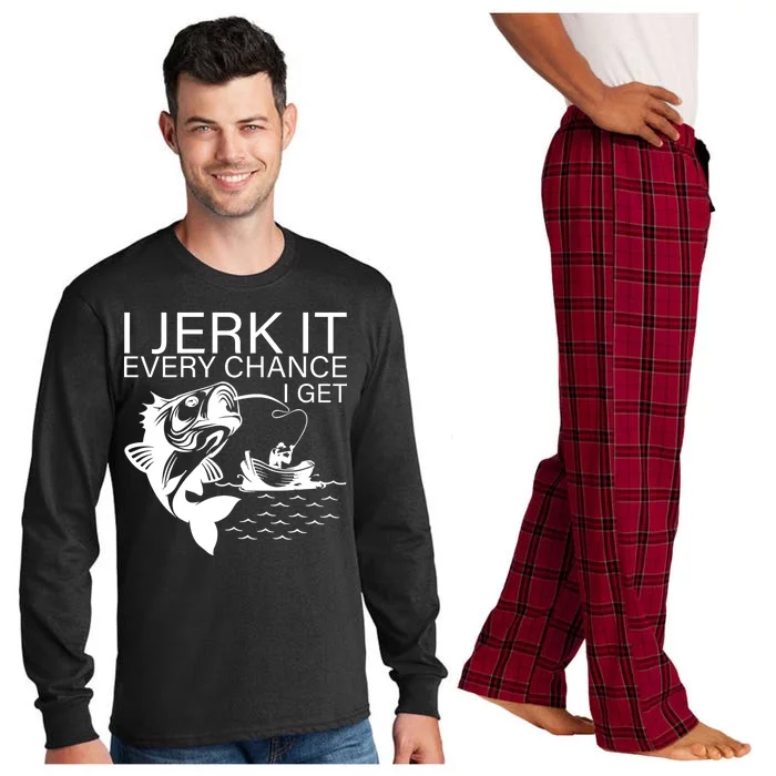 I Jerk It Every Chance I Get Funny Fishing Long Sleeve Pajama Set