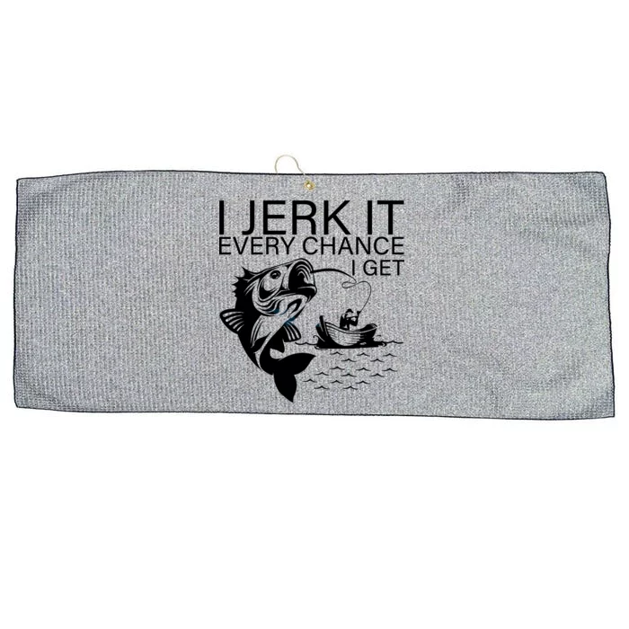 I Jerk It Every Chance I Get Funny Fishing Large Microfiber Waffle Golf Towel