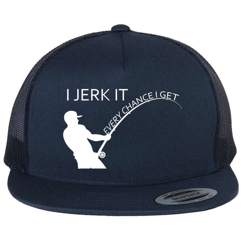 I Jerk It Funny Fishing Pole Flat Bill Trucker Hat