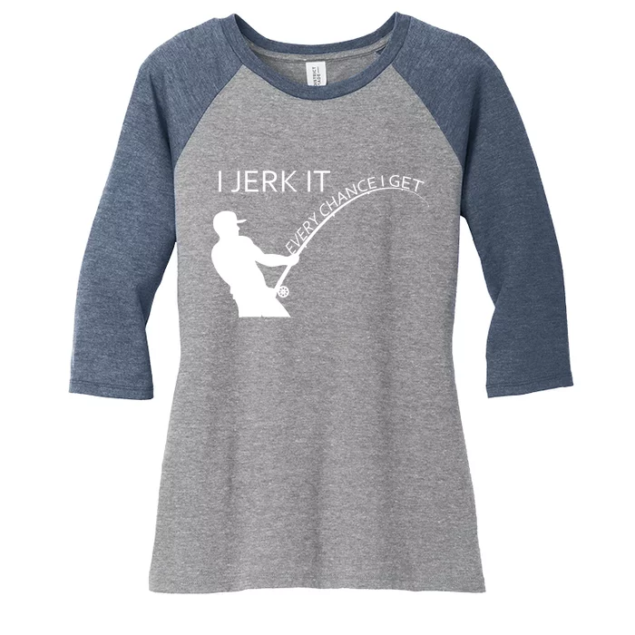 I Jerk It Funny Fishing Pole Women's Tri-Blend 3/4-Sleeve Raglan Shirt