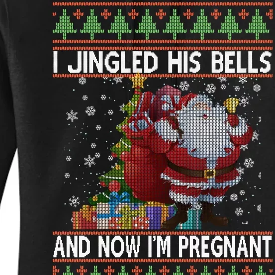 I Jingle His Bells Now I'm Pregnant Ugly Christmas Women's Pullover Hoodie