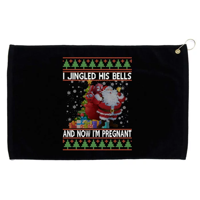 I Jingle His Bells Now I'm Pregnant Ugly Christmas Grommeted Golf Towel