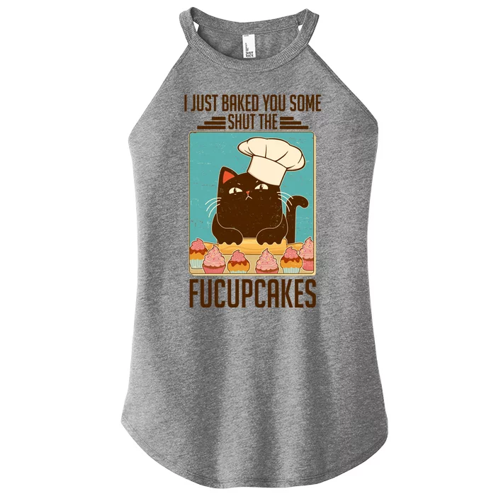 I Just Baked You Some Shut The Fucupcakes Cat Women’s Perfect Tri Rocker Tank