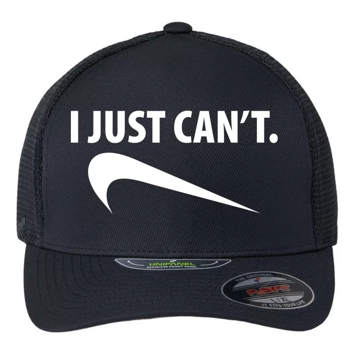 I Just Can't Funny Parody Flexfit Unipanel Trucker Cap