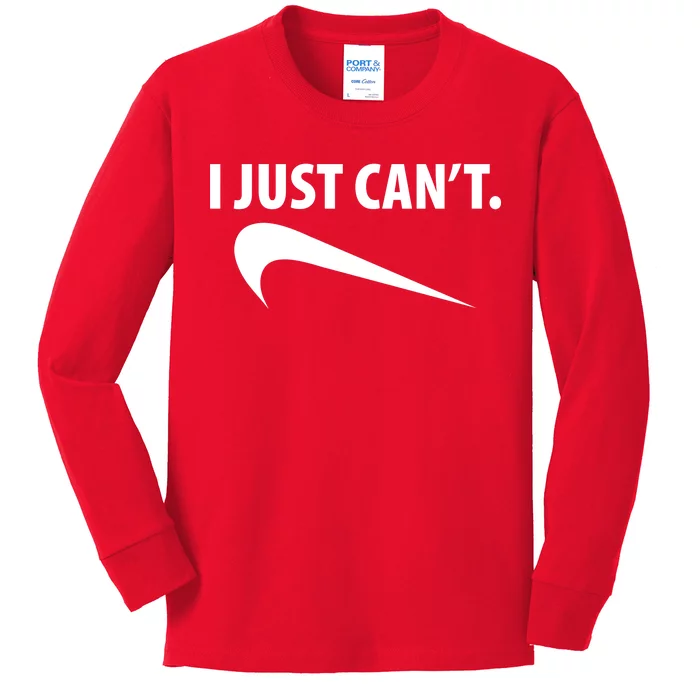 I Just Can't Funny Parody Kids Long Sleeve Shirt