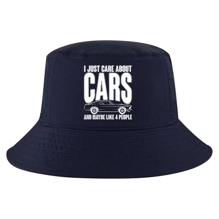 I Just Care About Cars and Maybe Like 4 People Cool Comfort Performance Bucket Hat