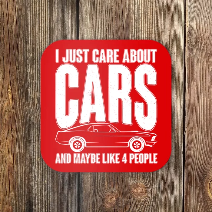 I Just Care About Cars and Maybe Like 4 People Coaster