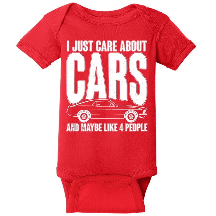 I Just Care About Cars and Maybe Like 4 People Baby Bodysuit