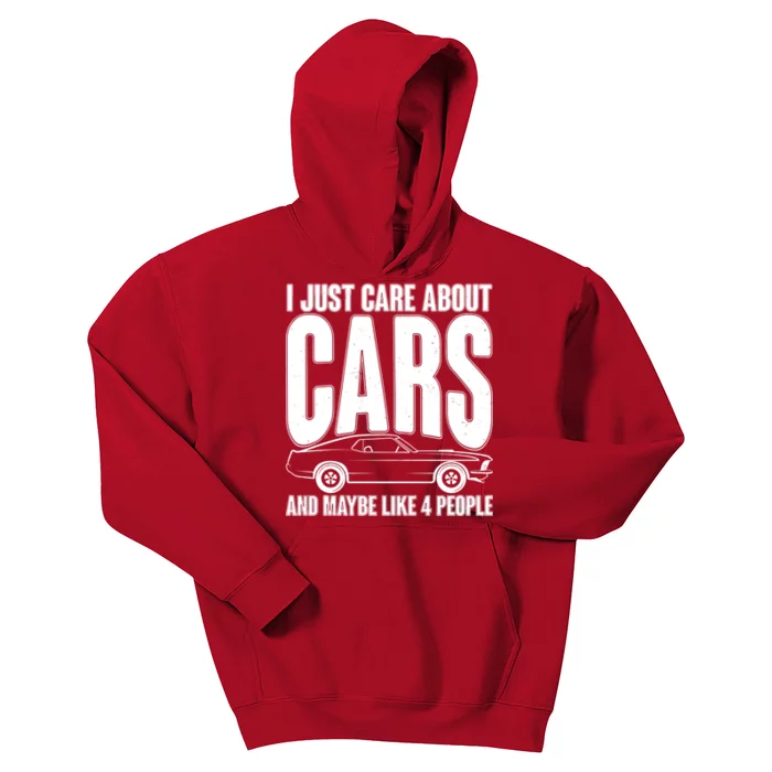 I Just Care About Cars and Maybe Like 4 People Kids Hoodie