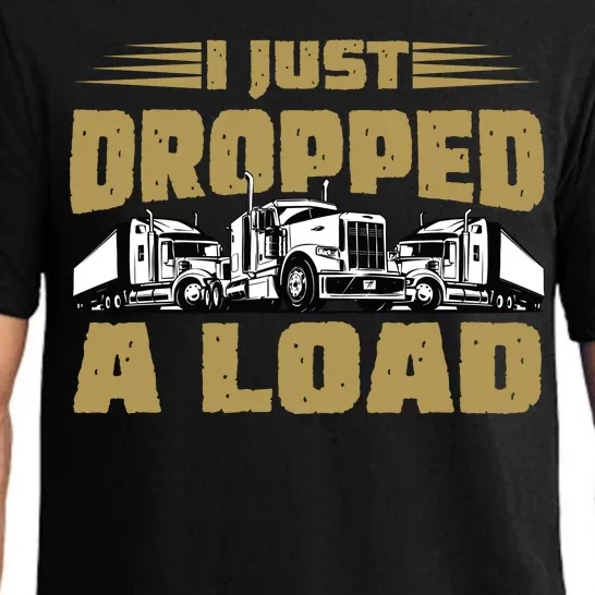 I Just Dropped A Load Trucking Pajama Set