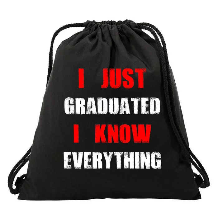 I Just Graduated I Know Everything Graduation Drawstring Bag