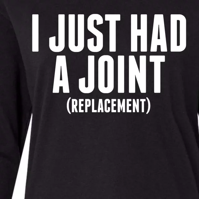 I Just Had A Joint Replacement Womens Cotton Relaxed Long Sleeve T-Shirt