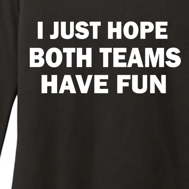 I Just Hope Both Teams Have Fun Womens CVC Long Sleeve Shirt