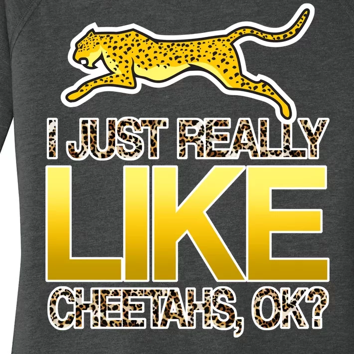 I Just Like Cheetahs Ok Women's Perfect Tri Tunic Long Sleeve Shirt