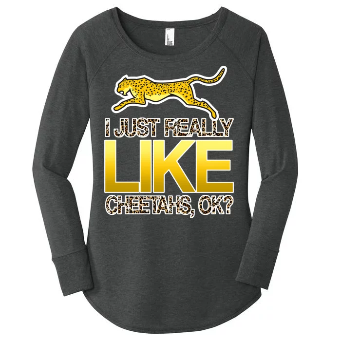 I Just Like Cheetahs Ok Women's Perfect Tri Tunic Long Sleeve Shirt