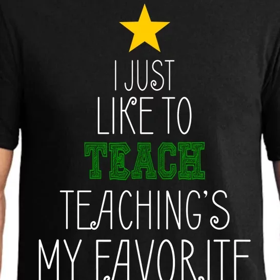 I Just Like To Teach, Teachings My Favorite Pajama Set