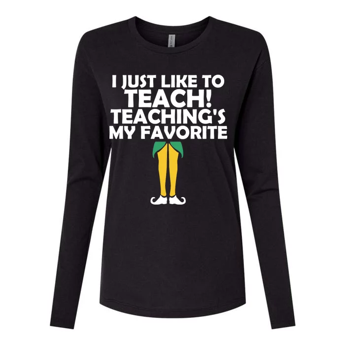 I Just like to Teach Teaching's My Favorite Elves Womens Cotton Relaxed Long Sleeve T-Shirt