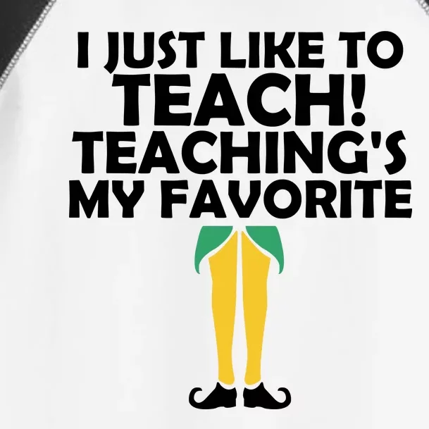 I Just like to Teach Teaching's My Favorite Elves Toddler Fine Jersey T-Shirt